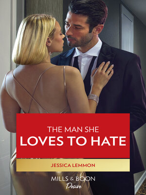 cover image of The Man She Loves to Hate